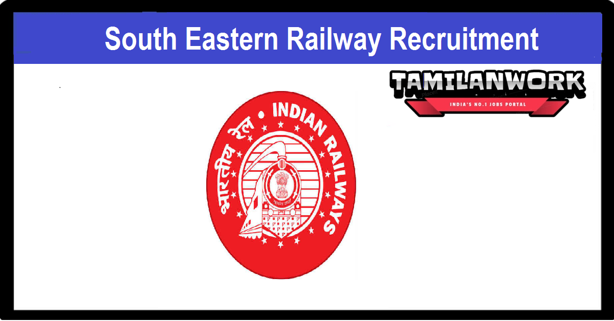 South Eastern Railway Recruitment