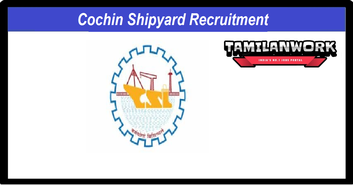 Cochin Shipyard Recruitment