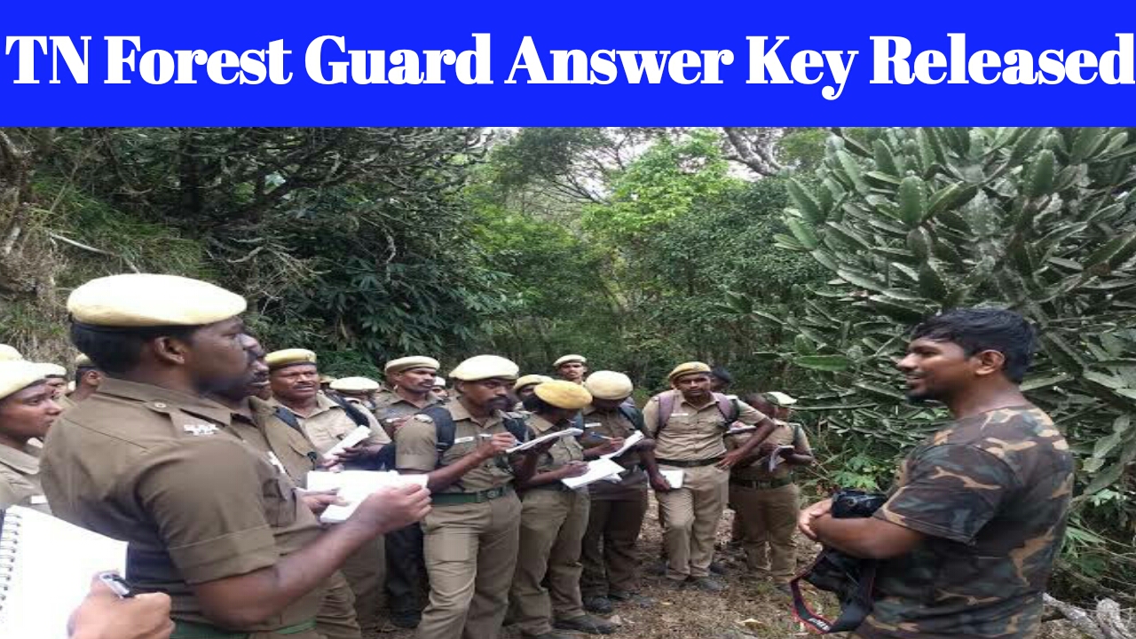 TN Forest Guard Answer Key 2020 - Released @forests.tn.gov.in