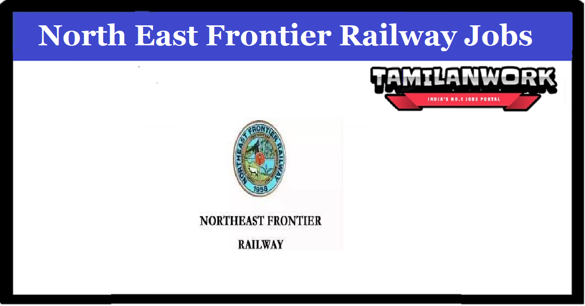 North East Frontier Railway Recruitment