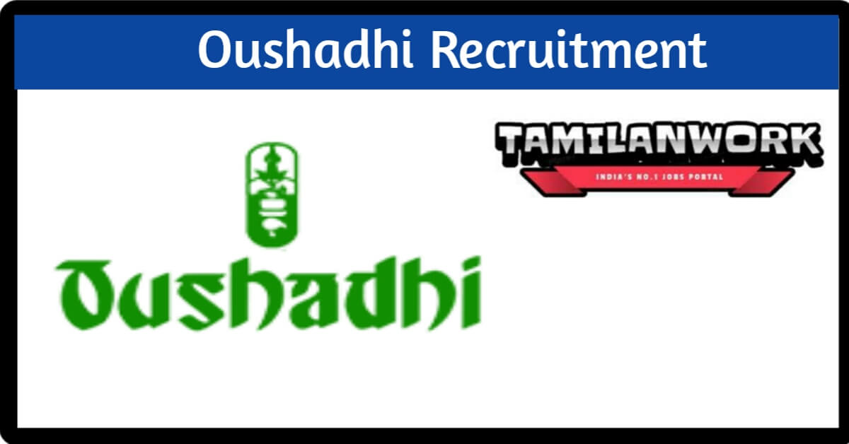Oushadhi Recruitment