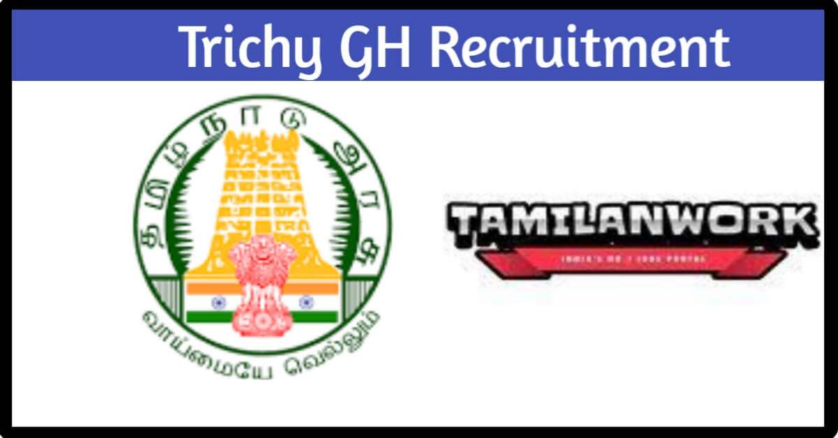 Trichy GMC Recruitment
