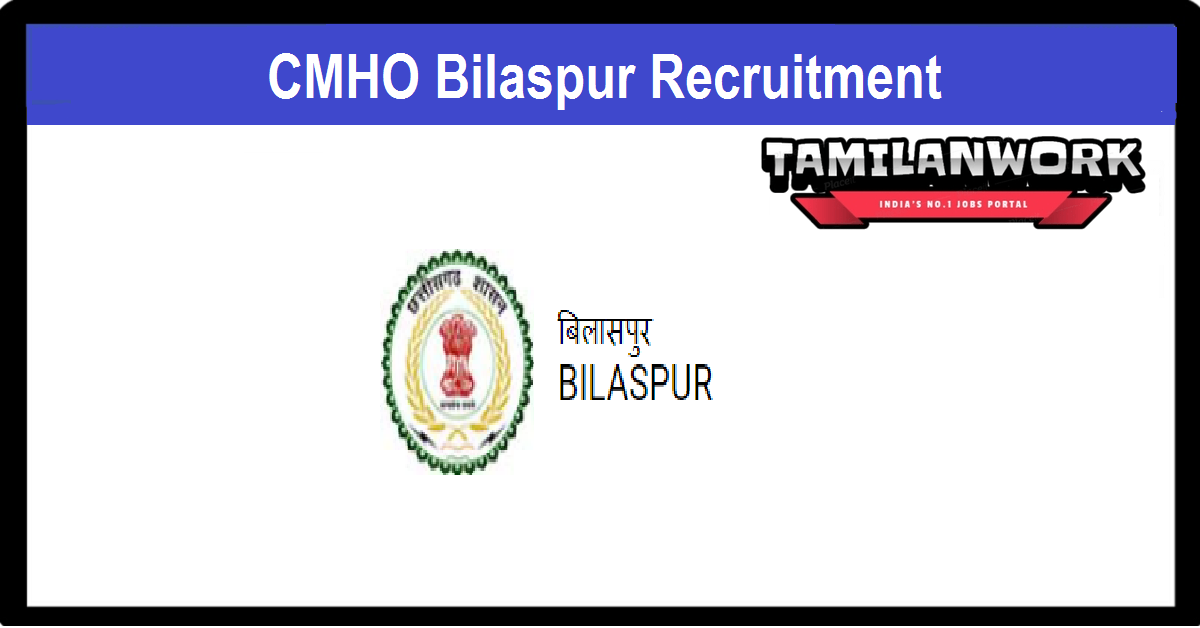 CMHO Bilaspur Recruitment