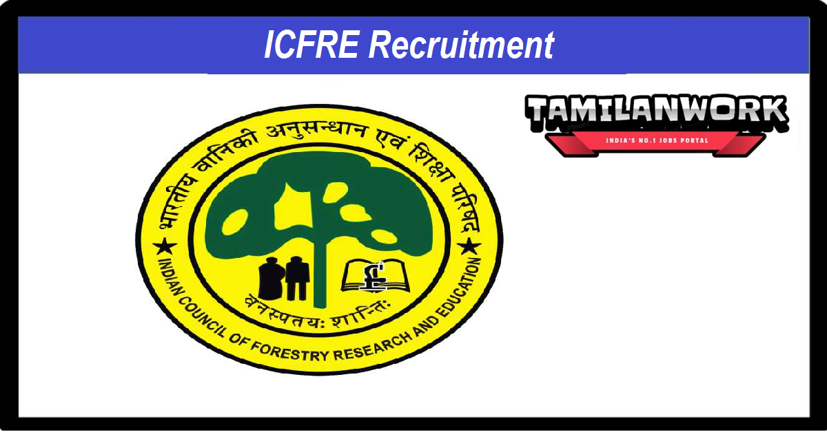ICFRE  Recruitment
