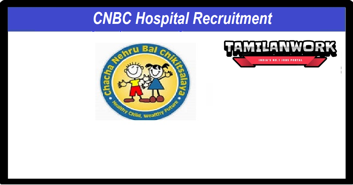 CNBC Hospital Recruitment