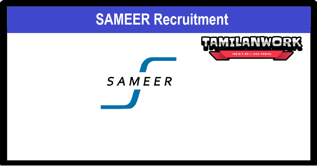 SAMEER Chennai Recruitment