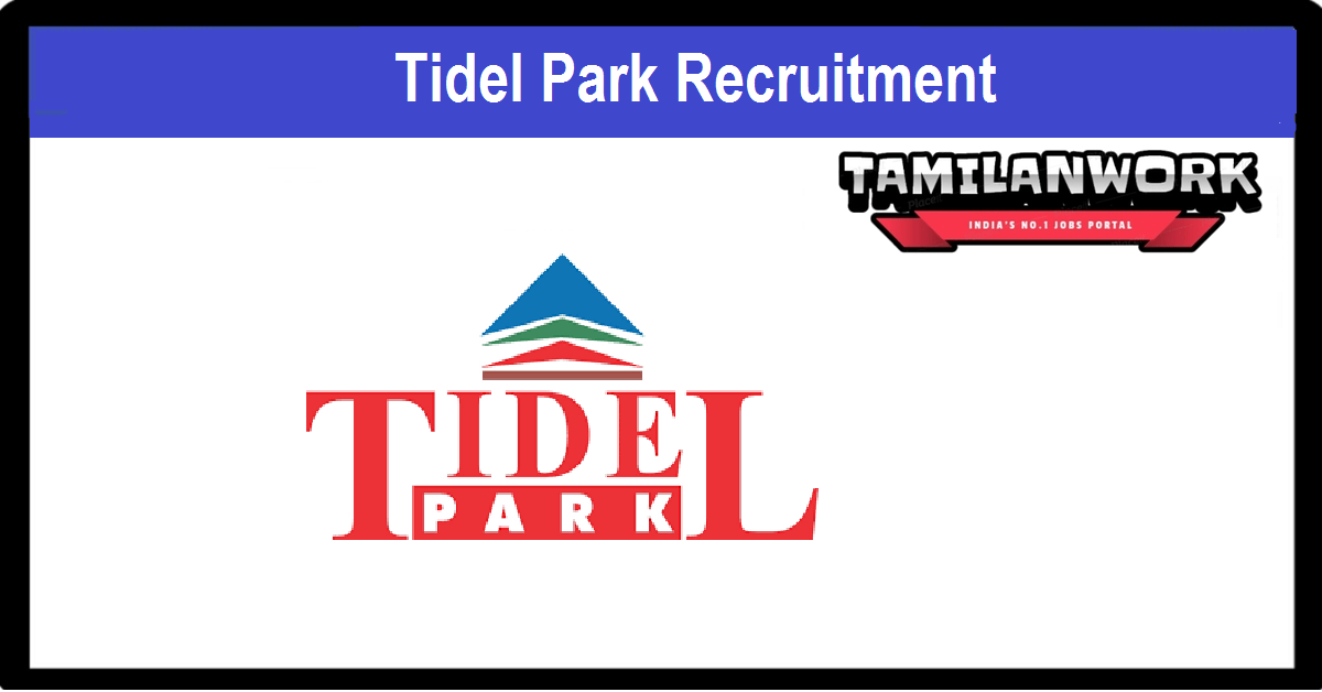 Tidel Park Coimbatore Recruitment