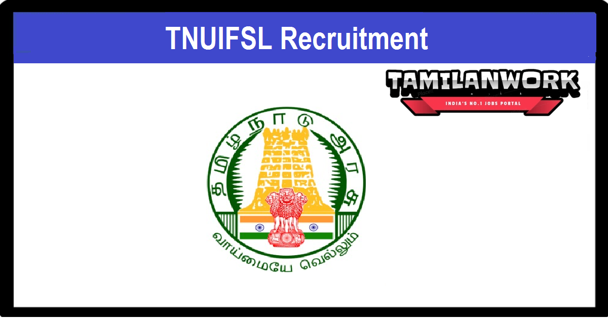 TNUIFSL Recruitment