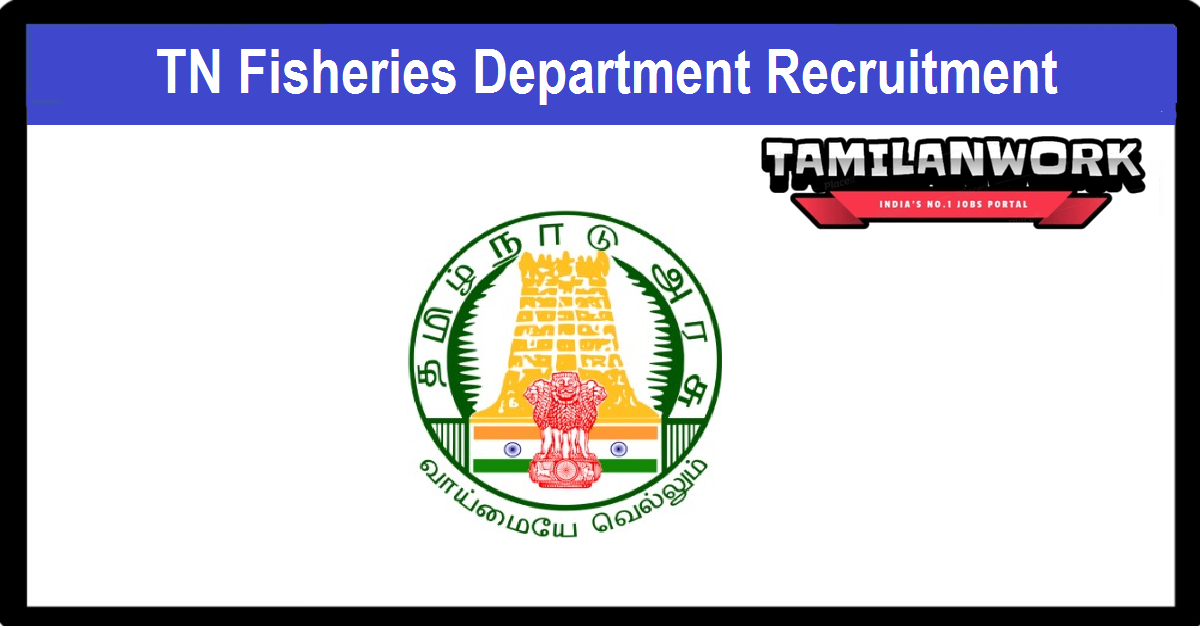 Thoothukudi Fisheries Department Recruitment