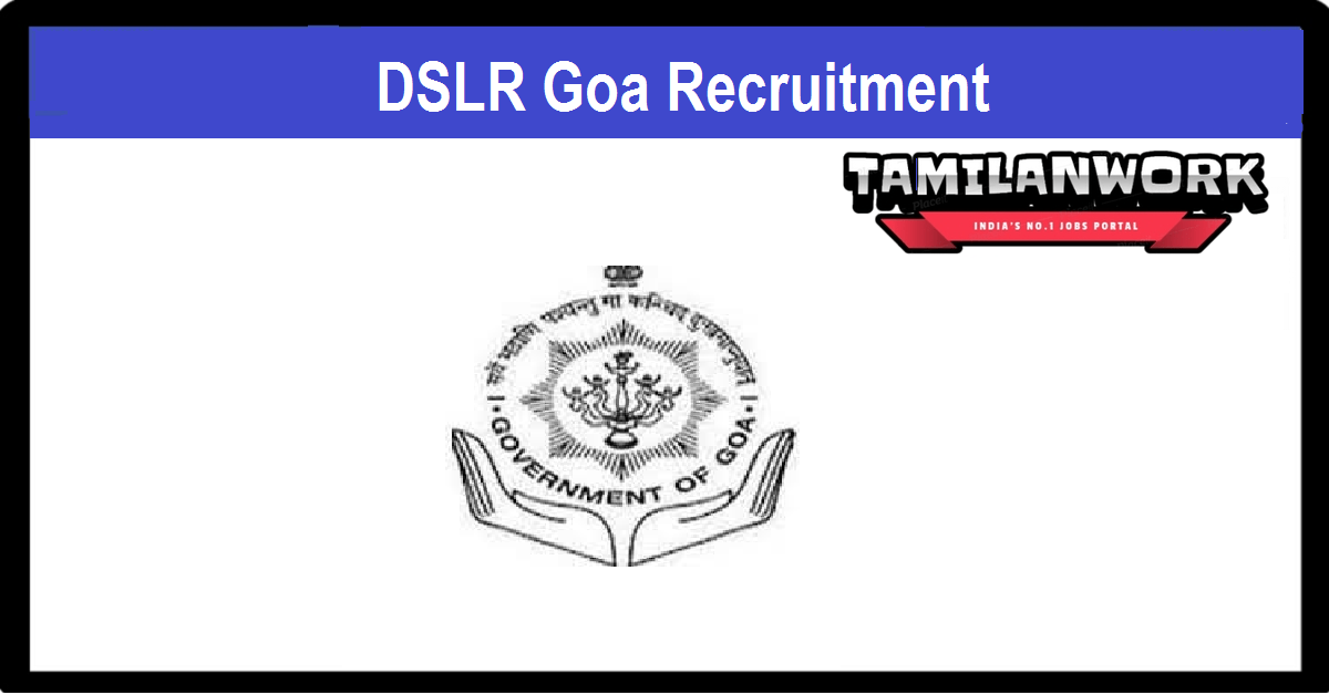 DSLR Goa Recruitment