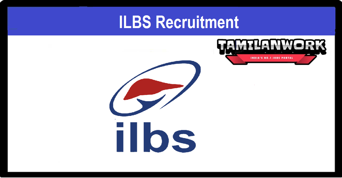 ILBS Recruitment