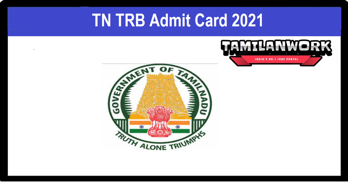 TN TRB Polytechnic Lecturer Admit Card 2021