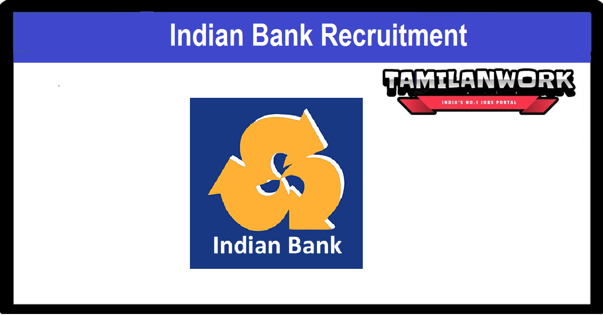 Indian Bank Chennai Recruitment