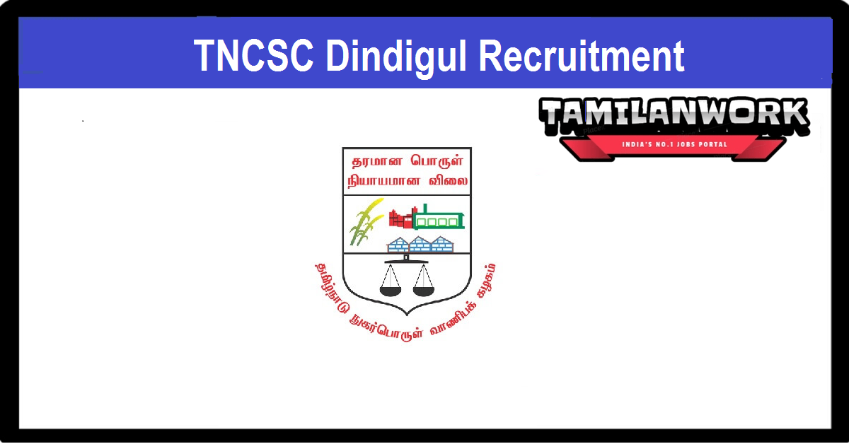 TNCSC Dindigul Recruitment