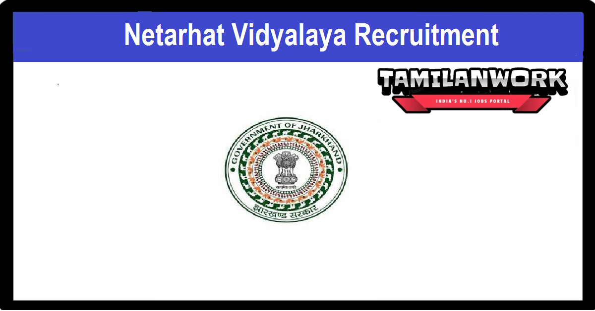 Netarhat Vidyalaya Recruitment