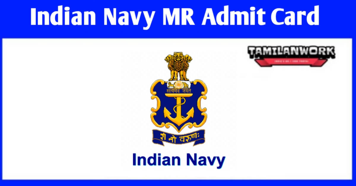 Indian Navy MR Admit Card 2022