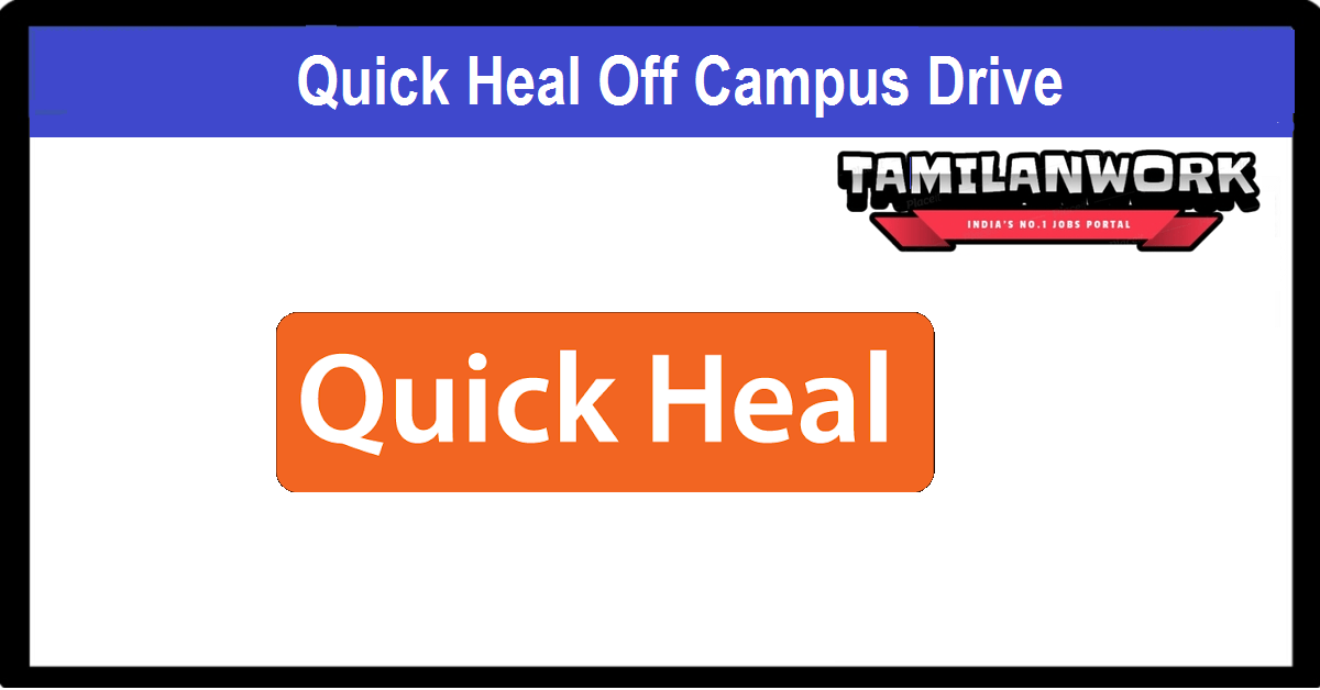 Quick Heal Off Campus Drive