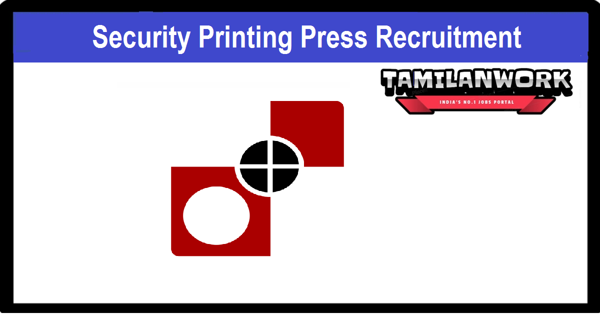 Security Printing Press Recruitment