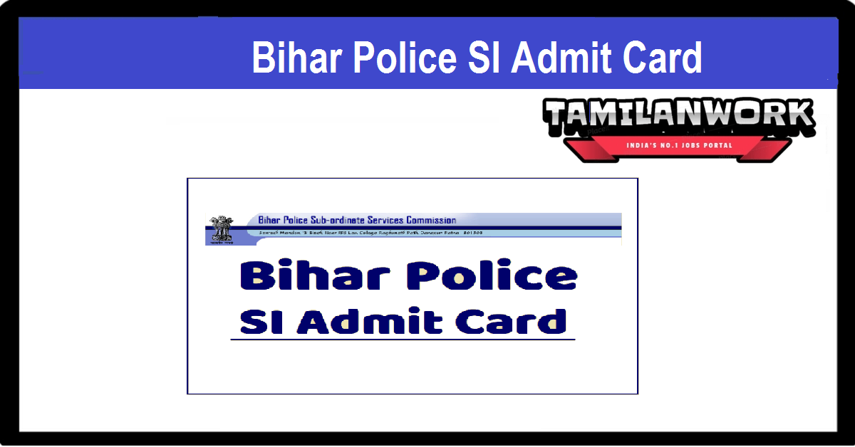 Bihar Police SI Admit Card 2021