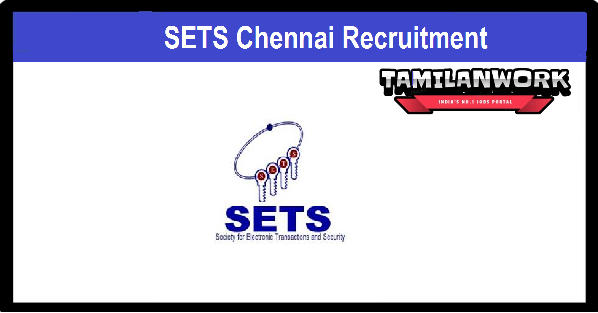 SETS Chennai Recruitment