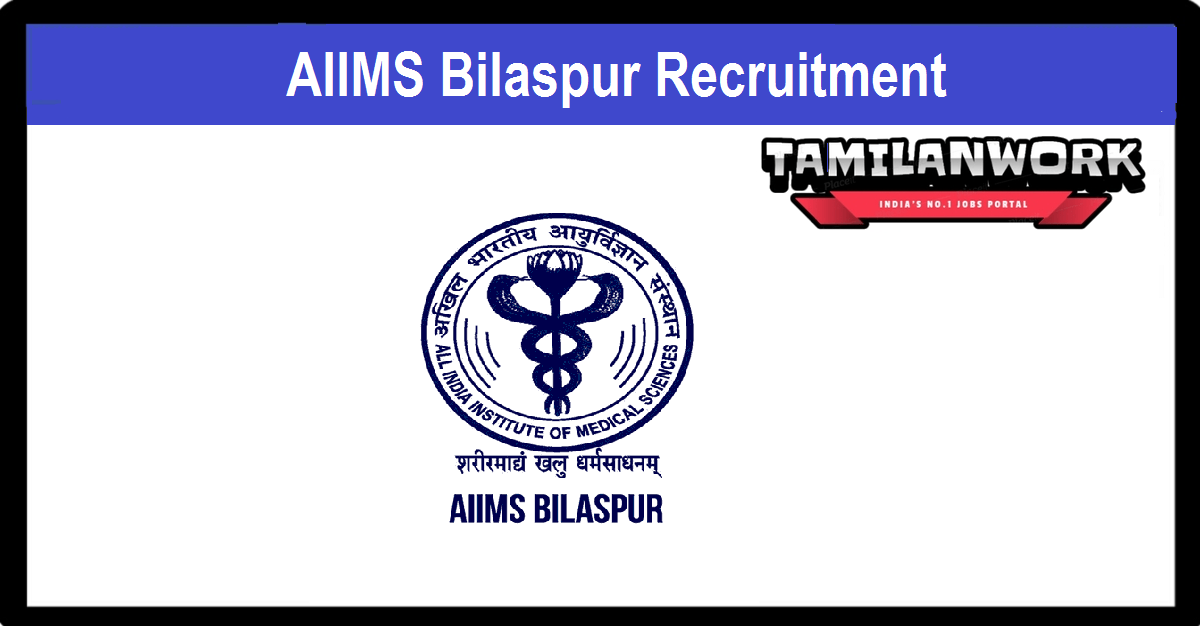 AIIMS Bilaspur Recruitment