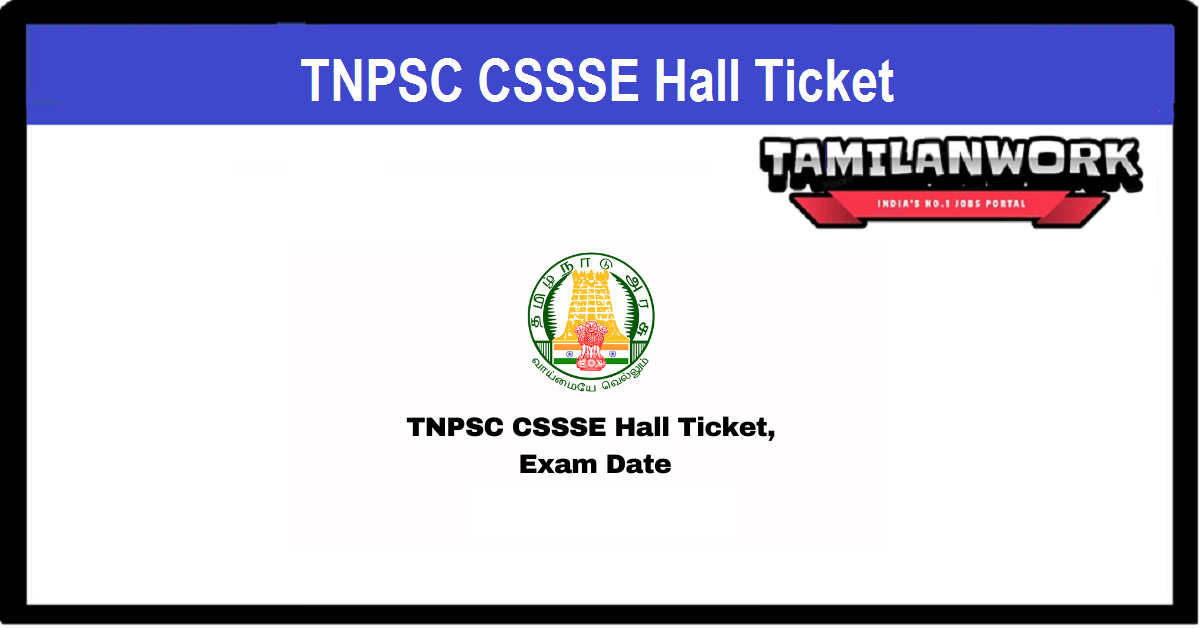 TNPSC CSSSE Exam Hall Ticket