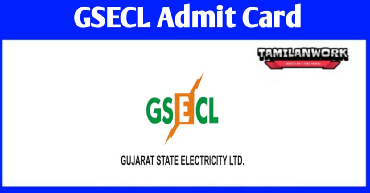 GSECL Admit card 2022