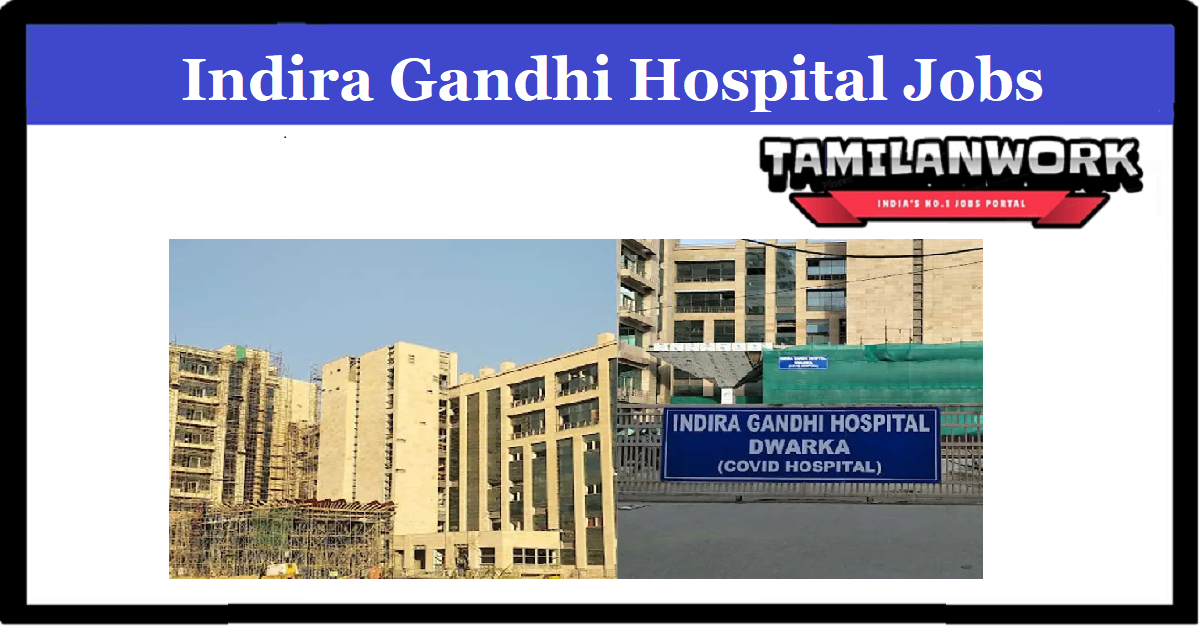 Indira Gandhi Hospital Recruitment
