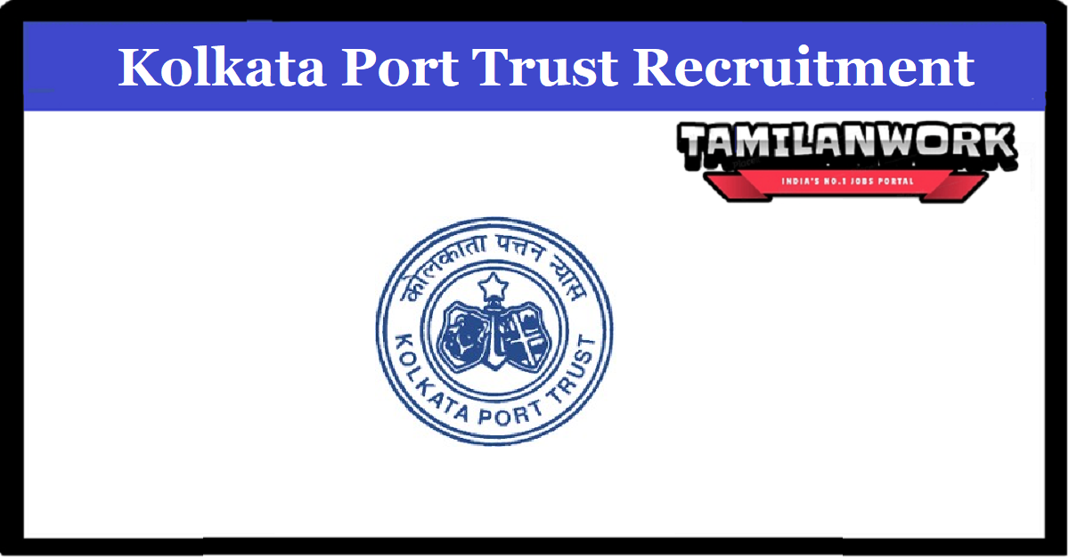 Kolkata Port Trust Recruitment