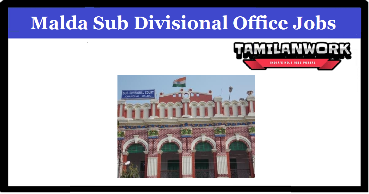 Malda Sub Divisional Office Recruitment