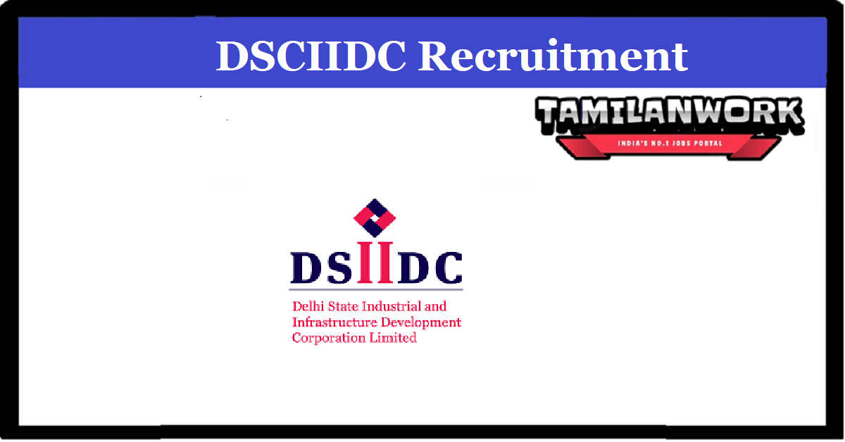 DSIIDC Recruitment 2022