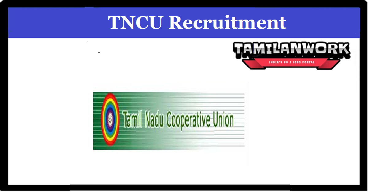 TNCU Recruitment