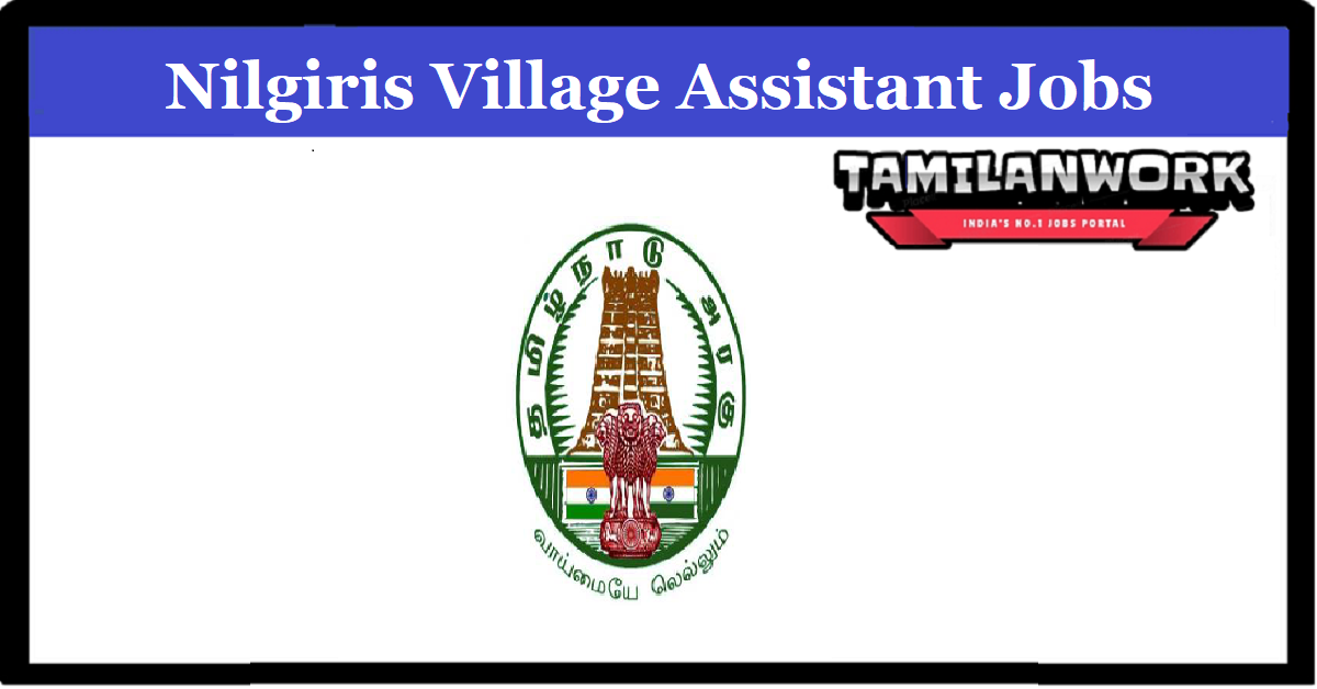 Nilgiris District Village Assistant Jobs 2022