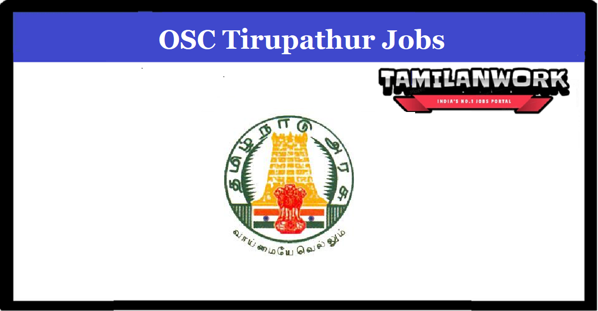 OSC Tirupathur Recruitment