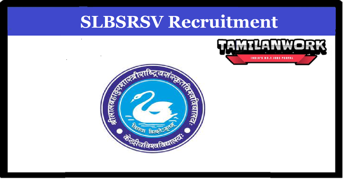SLBSRSV Recruitment 2022