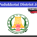 Pudukkottai Govt Dental Medical College & Hospital Recruitment 2024 Apply Quality Manager Posts Pudukkottai Govt Dental Medical College & Hospital Recruitment