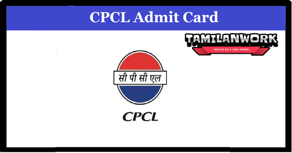 CPCL JEA Admit Card 2022