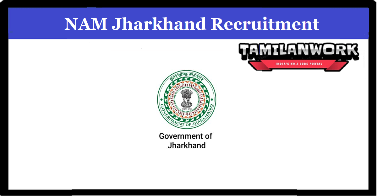 NAM Jharkhand Recruitment
