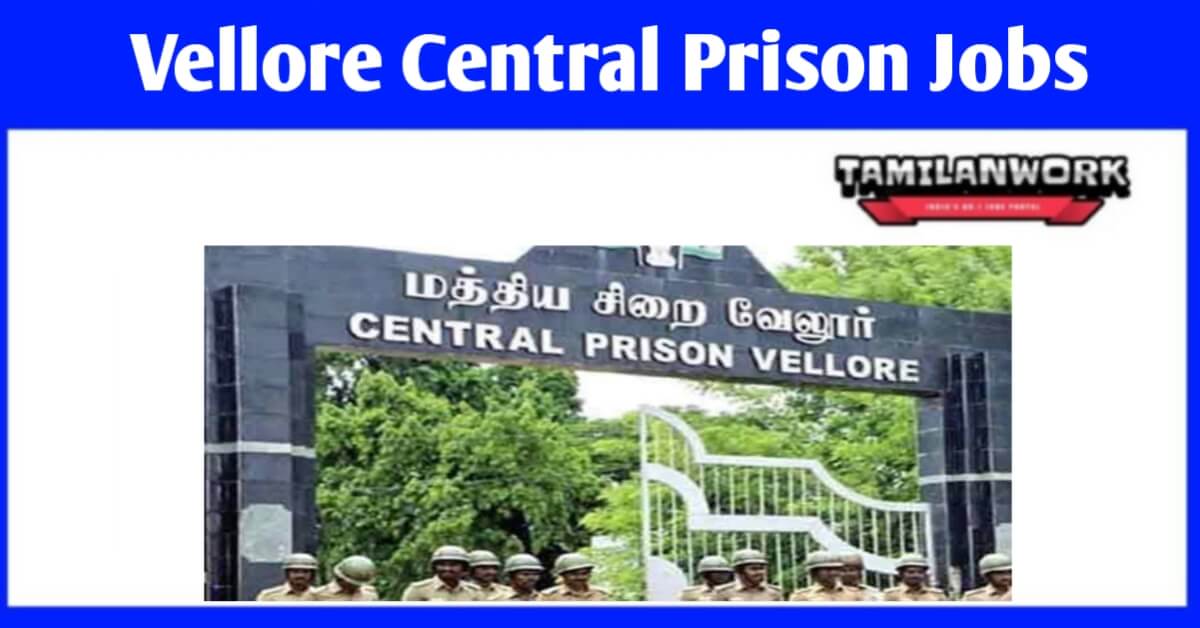 Vellore Central Prison Recruitment