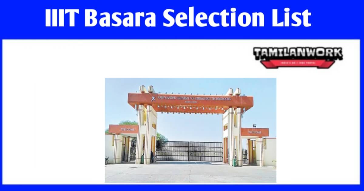 IIIT Basara 1st Selection List 2022