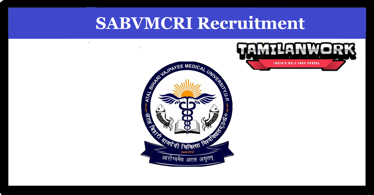 SABVMCRI Recruitment