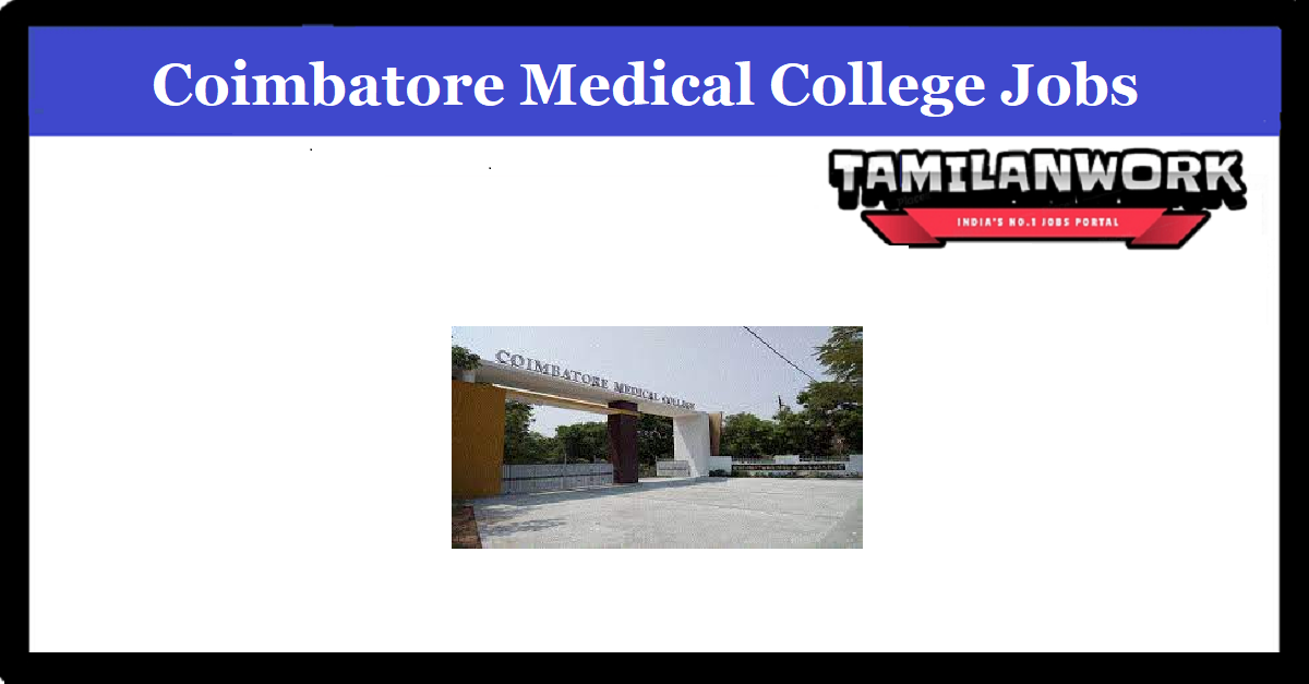 Coimbatore Medical College Recruitment 2022