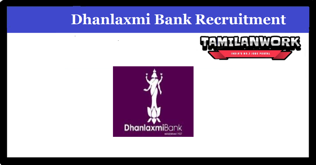 Dhanlaxmi Bank Recruitment