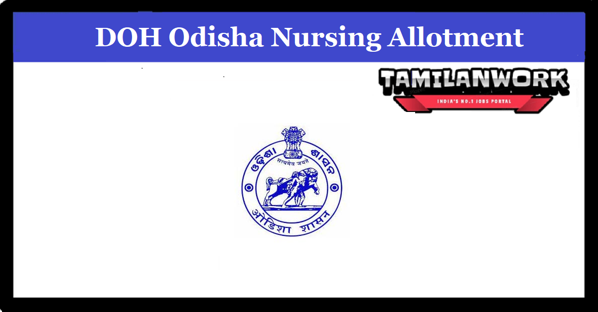 DOH Odisha Nursing 1st Round Seat Allotment 2022