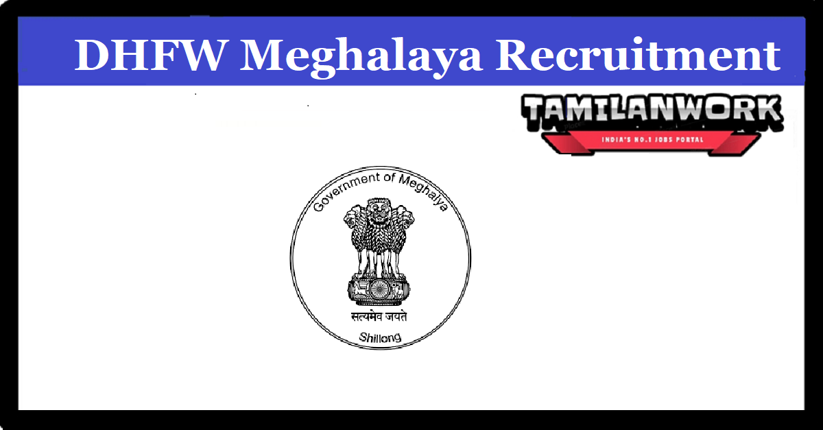 DHFW Meghalaya Recruitment
