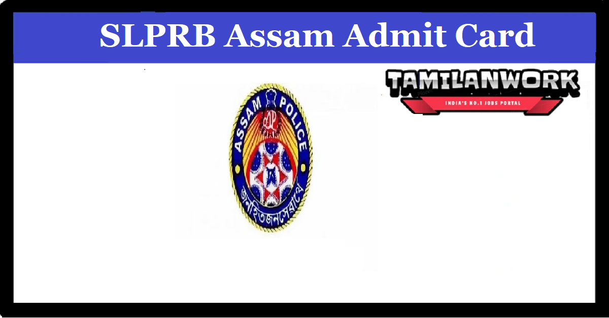 SLPRB Assam Forest Guard Admit Card 