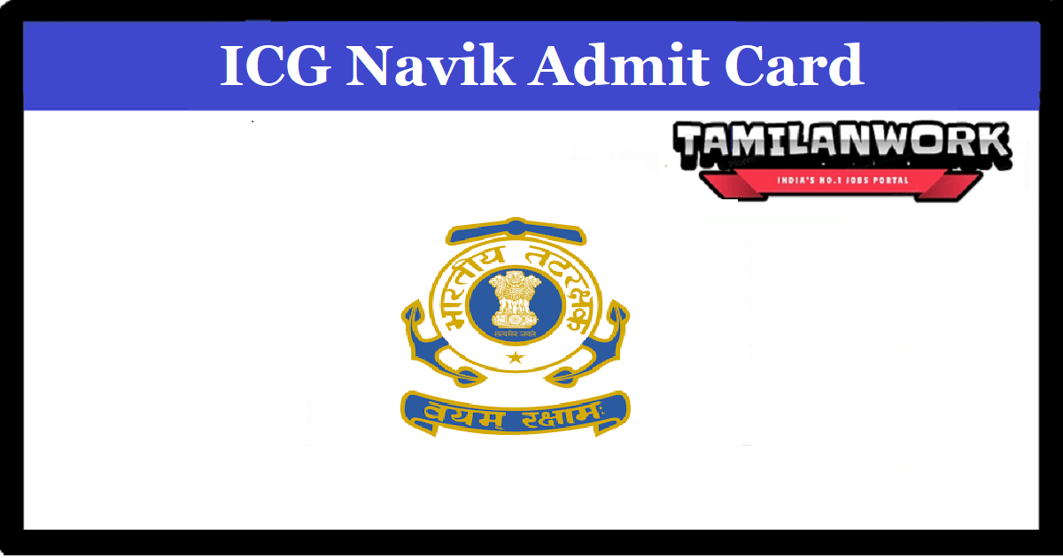 ICG Navik GD Admit Card