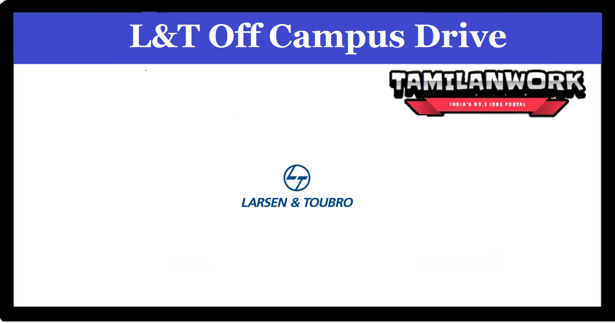 L&T  Off Campus Drive