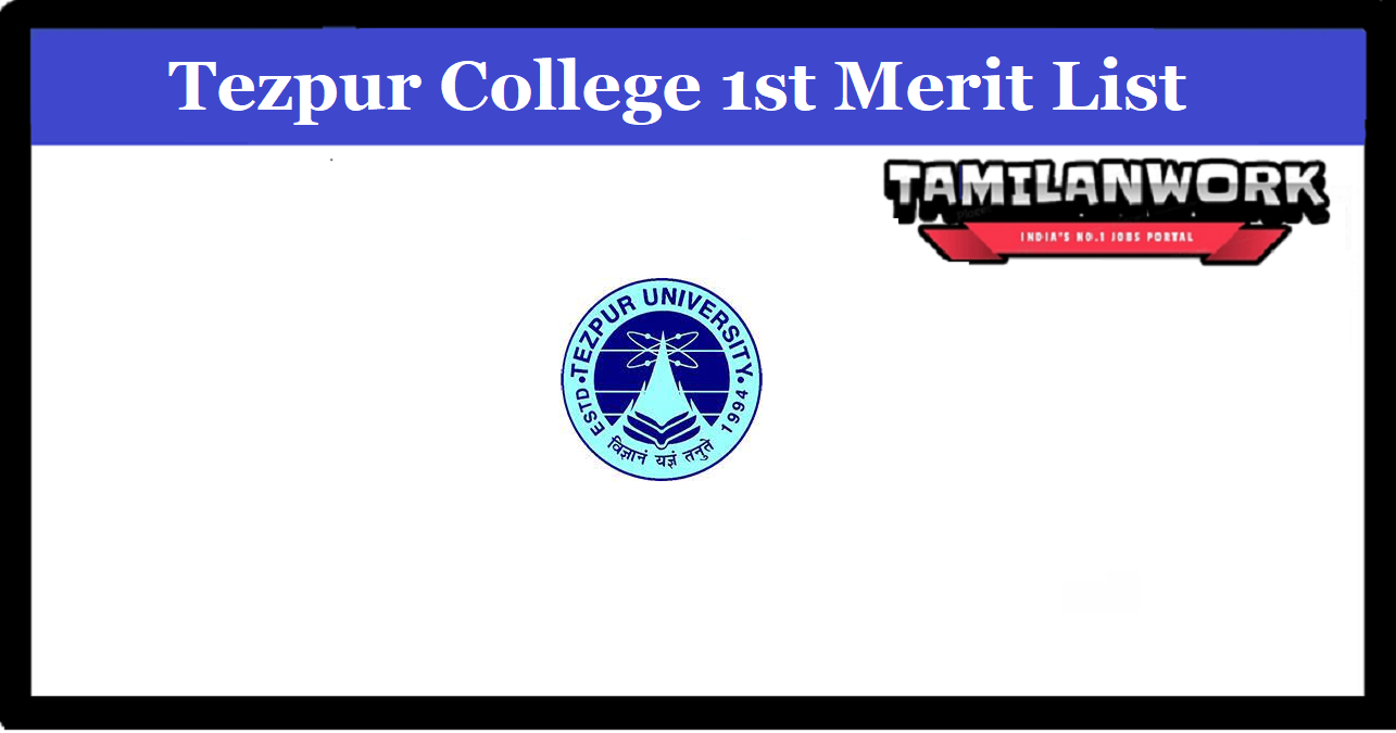 Tezpur College 1st Merit List