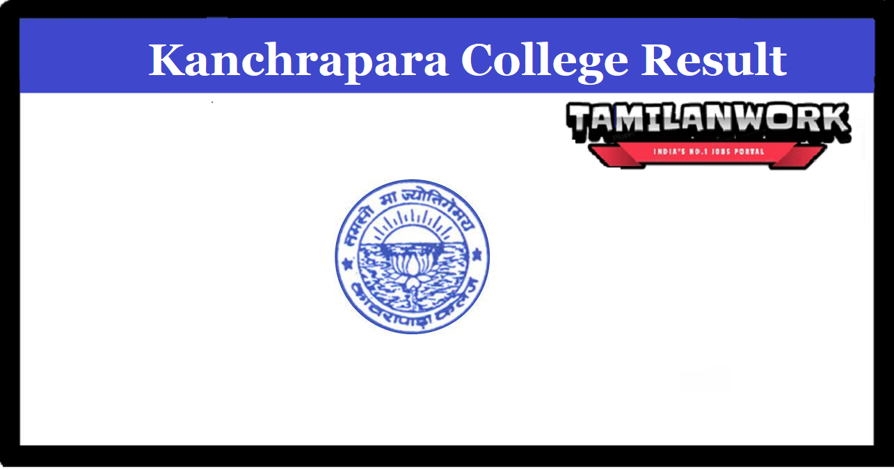 Kanchrapara College Merit List